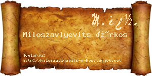 Miloszavlyevits Árkos névjegykártya